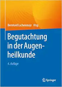 Begutachtung in der Augenheilkunde, 4th Edition