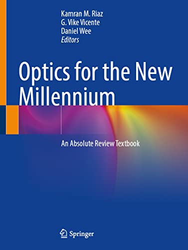 Optics for the New Millennium: An Absolute Review Textbook