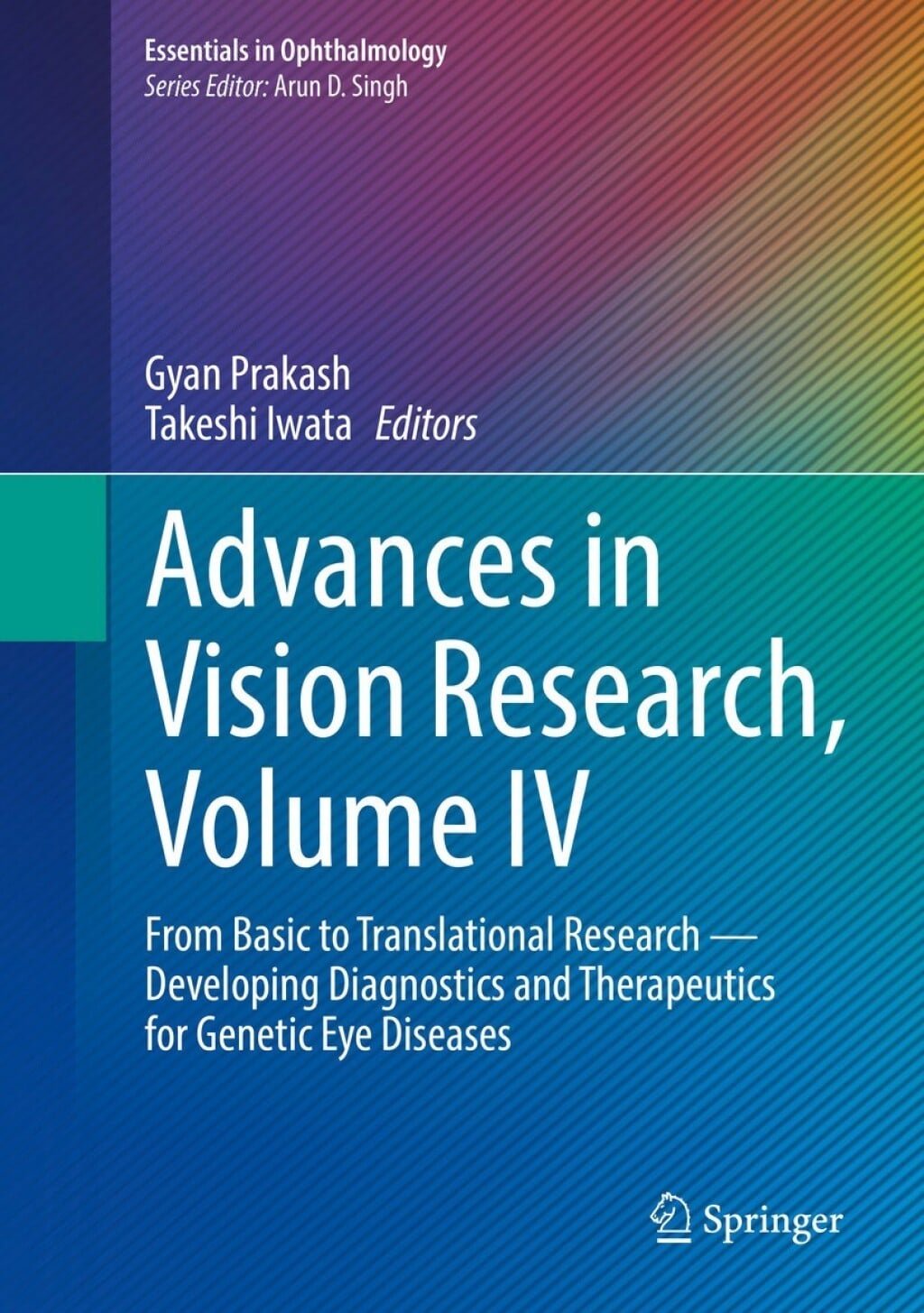 Advances in Vision Research, Volume IV: From Basic to Translational Research — Developing Diagnostics and Therapeutics for Genetic Eye Diseases, 2024th Edition
