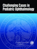 Challenging Cases in Pediatric Ophthamology