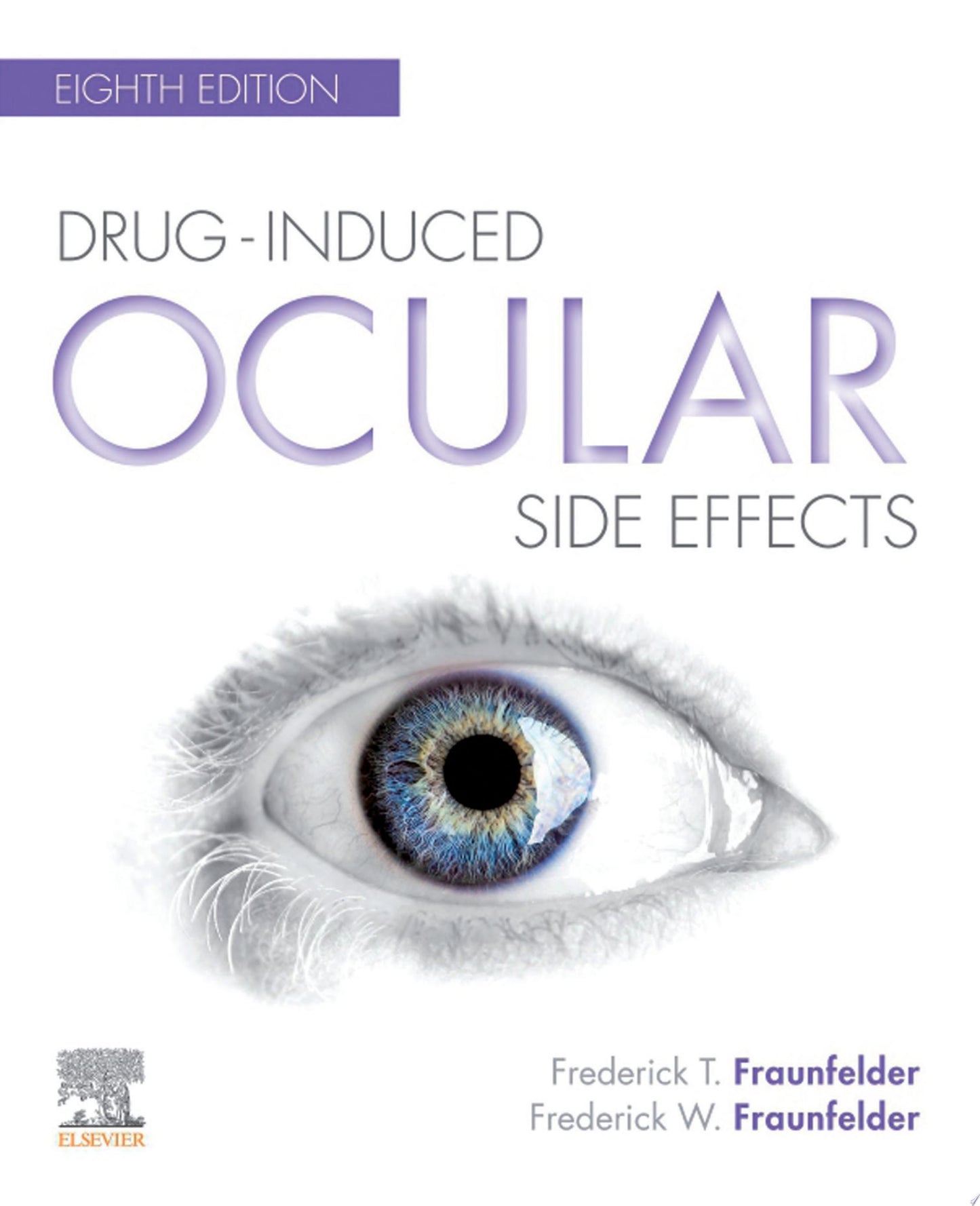 Drug-Induced Ocular Side Effects: Clinical Ocular Toxicology, 8ed