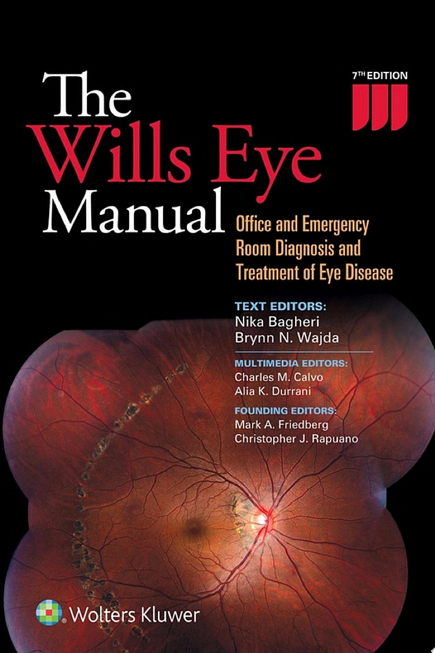 The Wills Eye Manual: Office and Emergency Room Diagnosis and Treatment of Eye Disease, 7th Edition