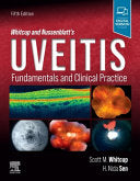 Whitcup and Nussenblatt’s Uveitis: Fundamentals and Clinical Practice, 5th edition