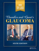 Chandler and Grant’s Glaucoma, 6th Edition