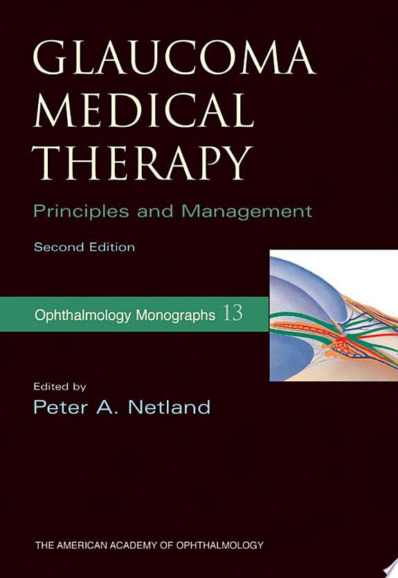 Glaucoma Medical Therapy: Principles and Management, 3rd Edition