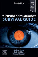 Neuro-Ophthalmology Survival Guide, 3rd Edition