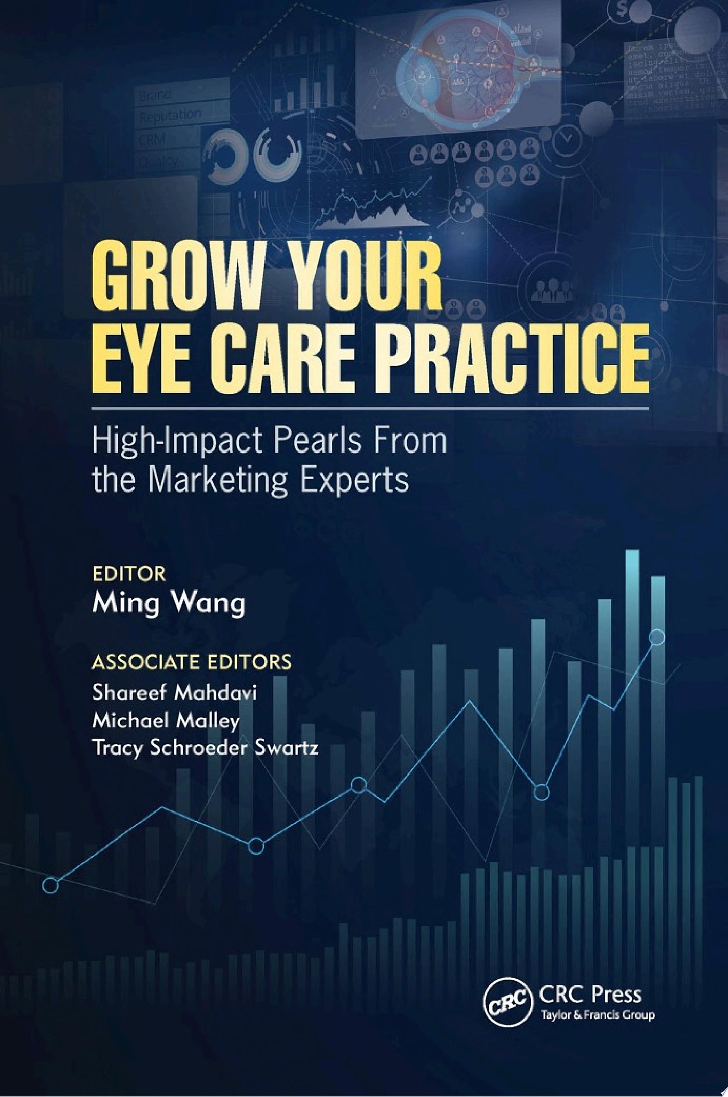 Grow Your Eye Care Practice: High Impact Pearls from the Marketing Experts