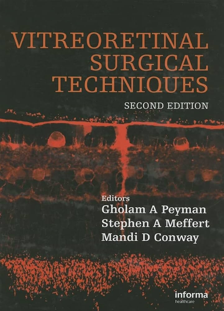 Vitreoretinal Surgical Techniques, 2nd Edition