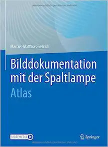 Bilddokumentation mit der Spaltlampe: Atlas
