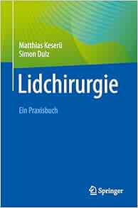 Lidchirurgie: Ein Praxisbuch , 2025th Edition