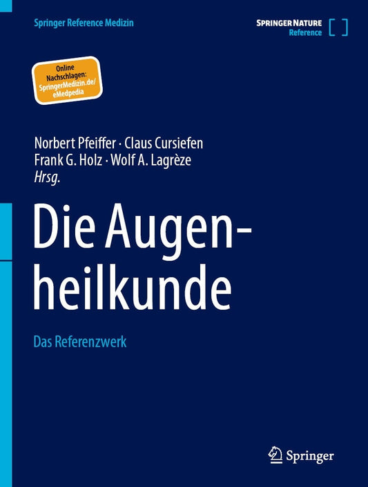 Die Augenheilkunde: Das Referenzwerk
