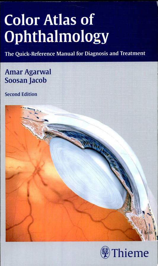 Color Atlas of Ophthalmology: The Quick-Reference Manual for Diagnosis and Treatment, 2nd Edition