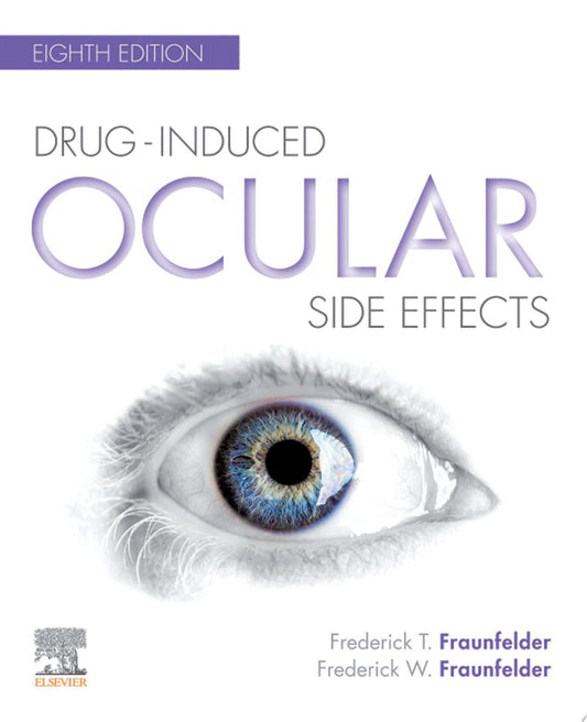 Drug-Induced Ocular Side Effects: Clinical Ocular Toxicology, 8ed