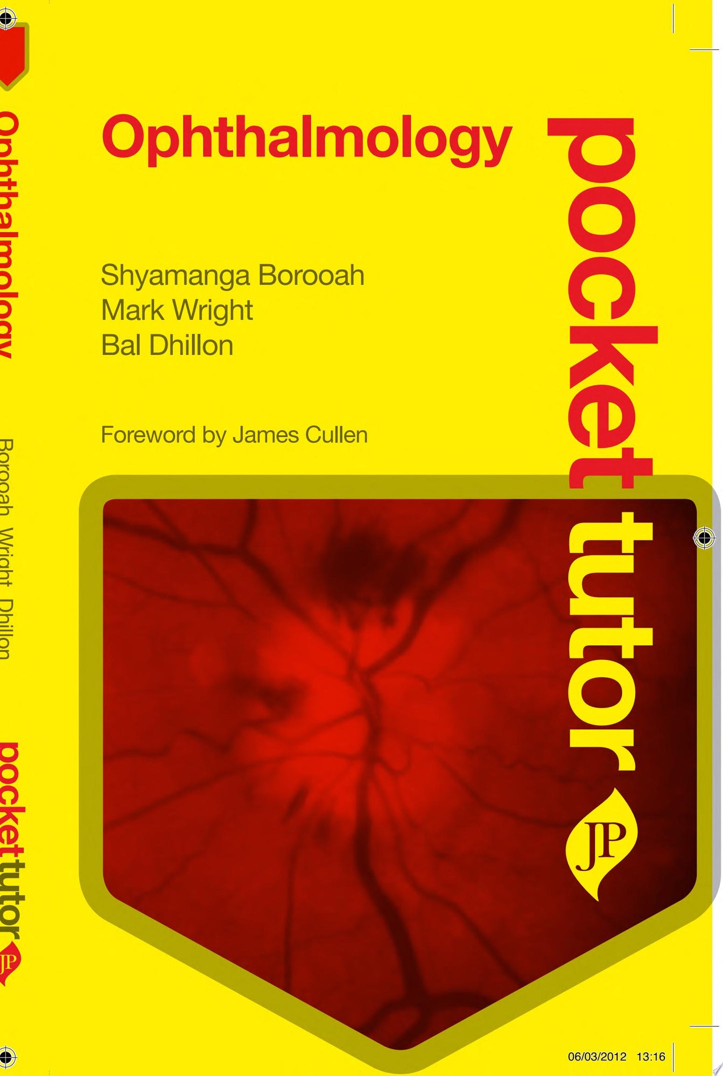 Pocket Tutor Ophthalmology: Third Edition
