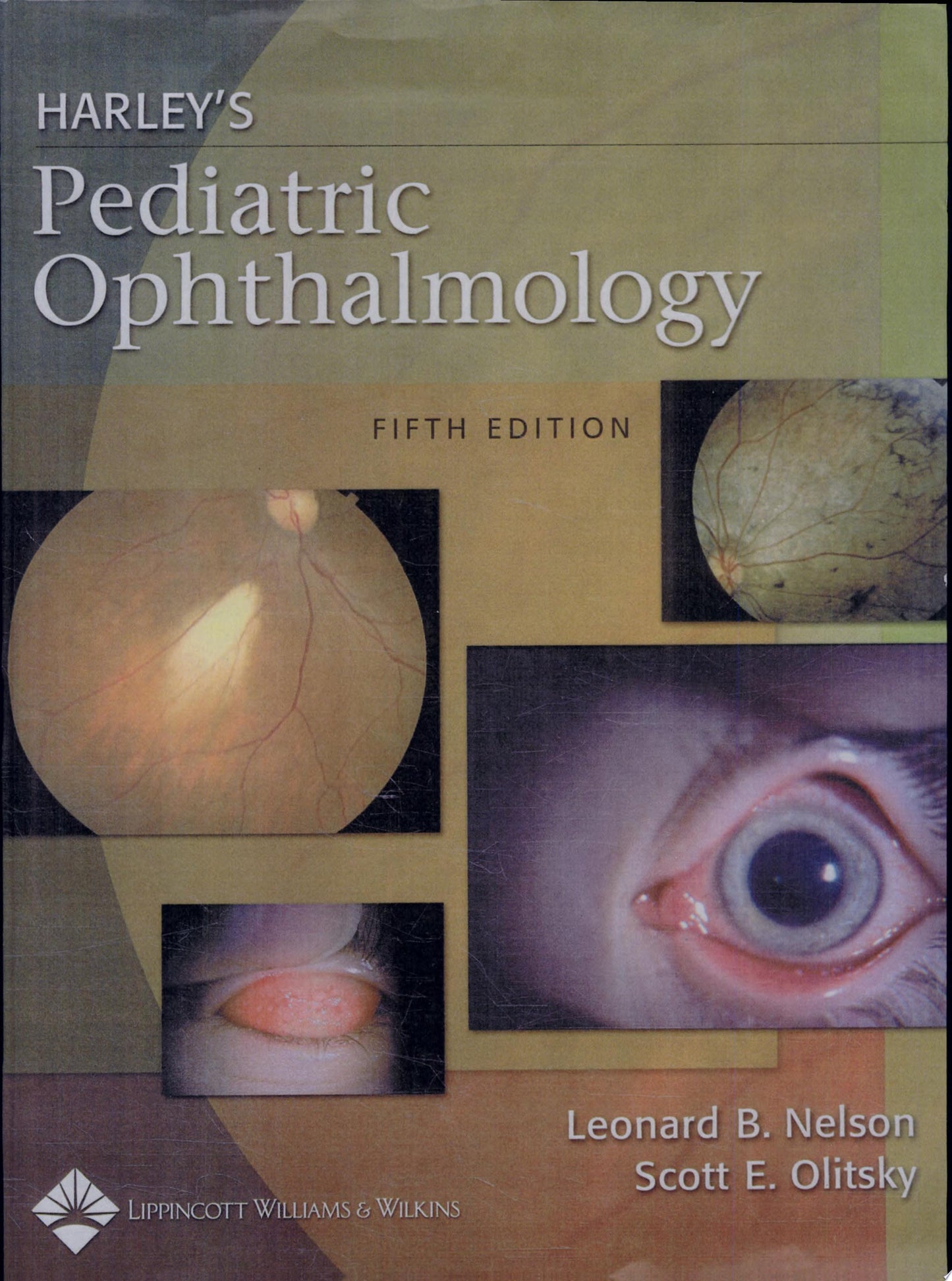 Harley’s Pediatric Ophthalmology, 6th Edition