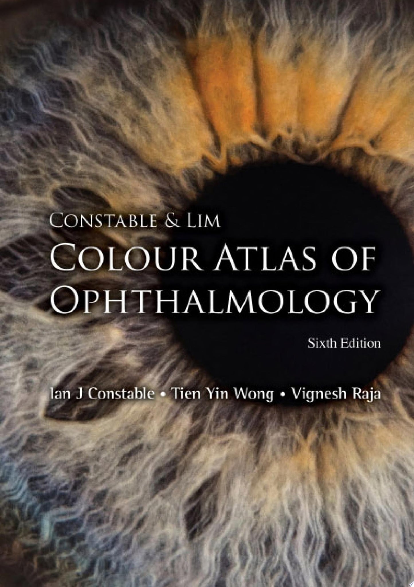 Constable & Lim Colour Atlas of Ophthalmology, 6ed