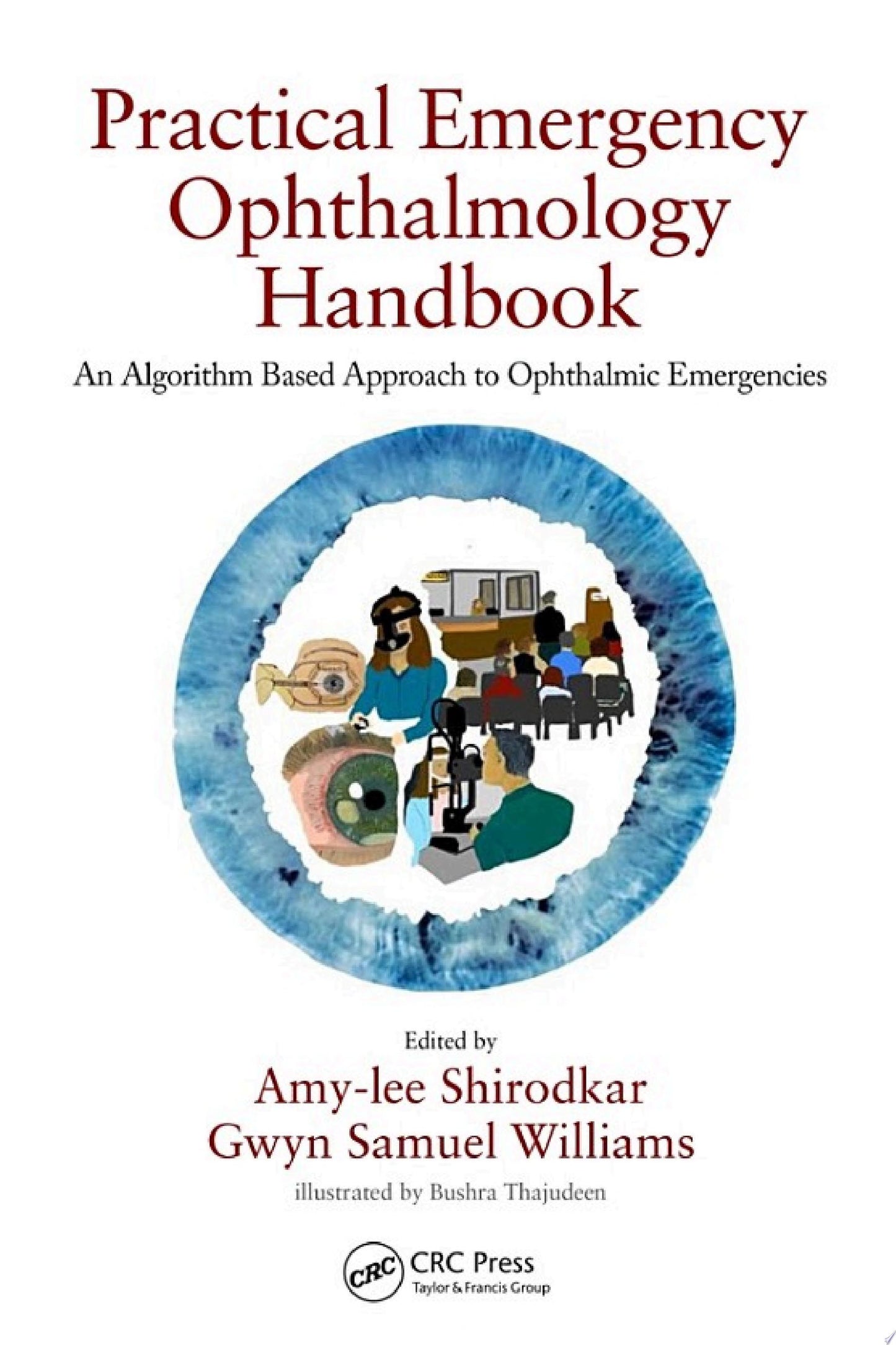 Practical Emergency Ophthalmology Handbook: An Algorithm Based Approach to Ophthalmic Emergencies