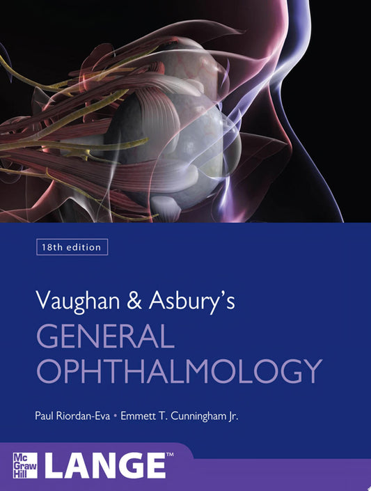 Vaughan & Asbury’s General Ophthalmology, 18th Edition