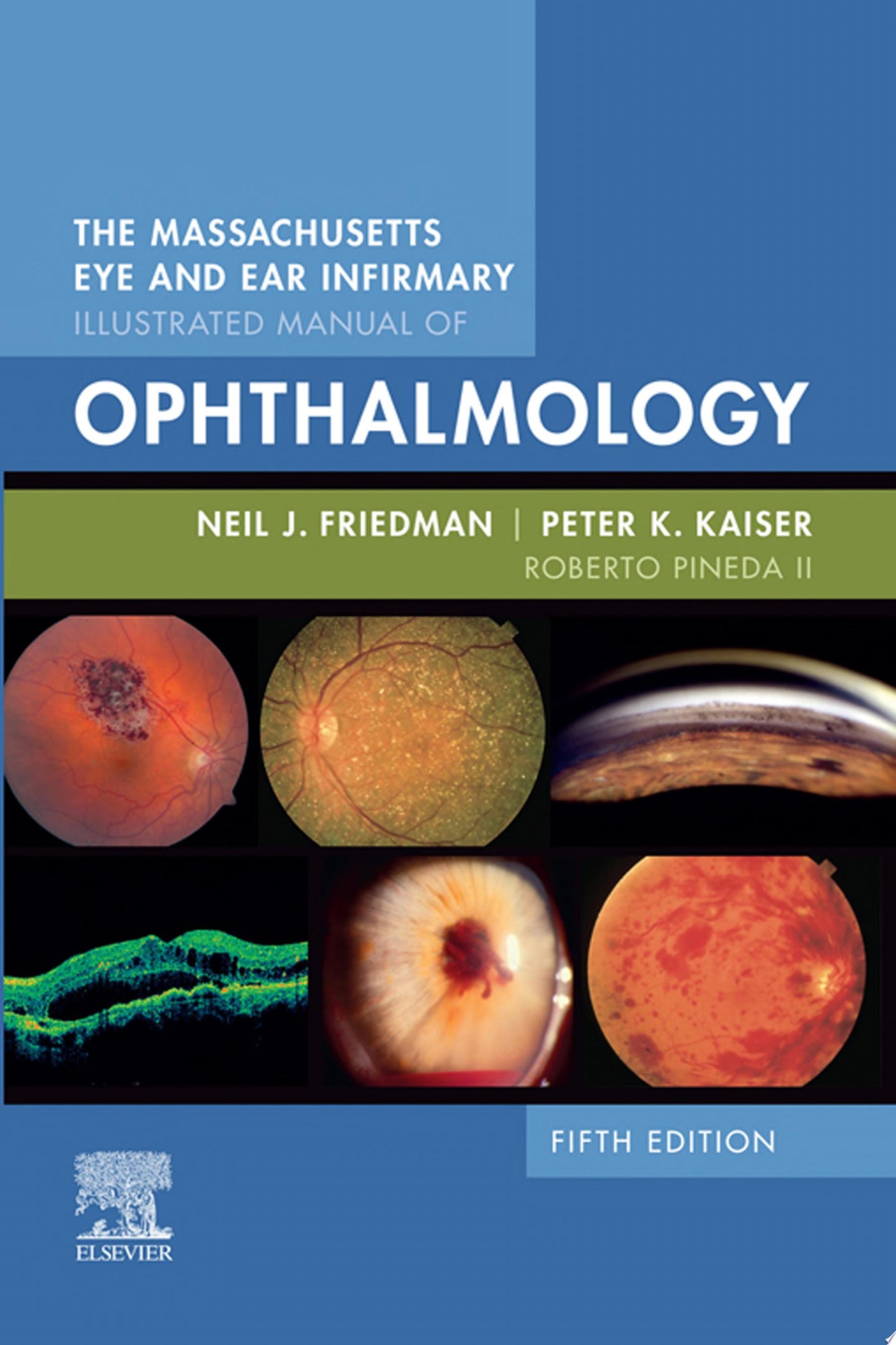 The Massachusetts Eye and Ear Infirmary Illustrated Manual of Ophthalmology, 5th Edition