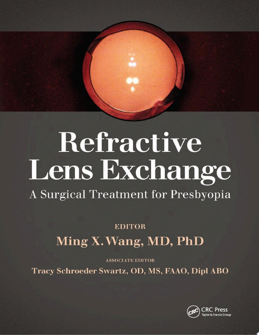 Refractive Lens Exchange: A Surgical Treatment for Presbyopia