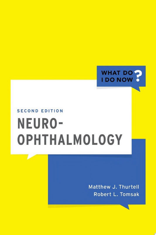 Neuro-Ophthalmology , 2ed