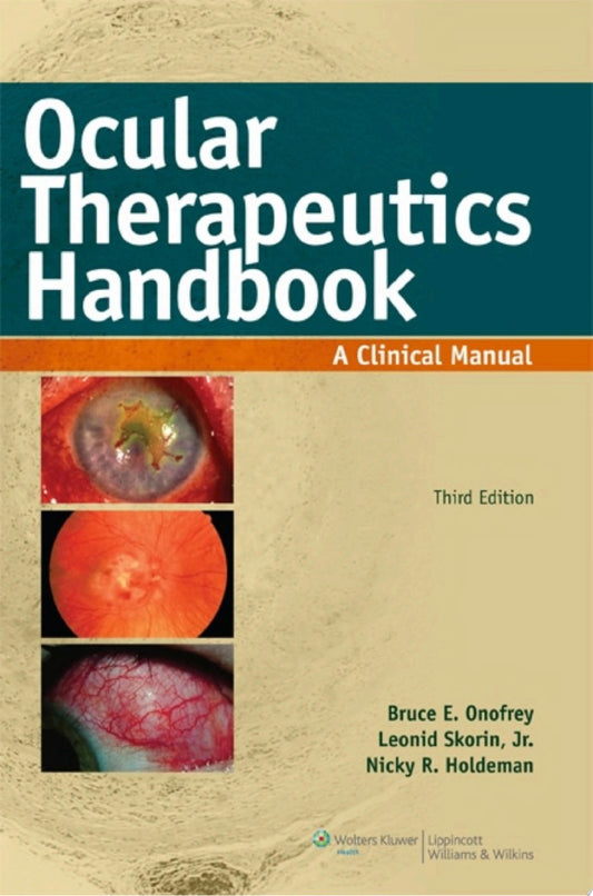 Ocular Therapeutics Handbook: A Clinical Manual, 3rd Edition