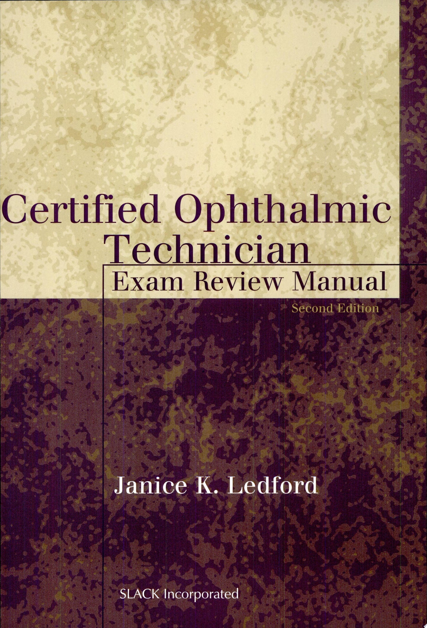 Certified Ophthalmic Technician Exam Review Manual, 3rd Edition