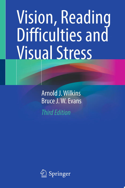 Vision, Reading Difficulties and Visual Stress, 3rd Edition