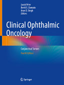 Clinical Ophthalmic Oncology: Conjunctival Tumors, 4th Edition