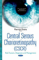 Central Serous Chorioretinopathy: Risk Factors, Diagnosis and Management