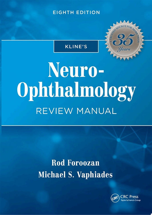 Kline’s Neuro-Ophthalmology Review Manual, 8th Edition