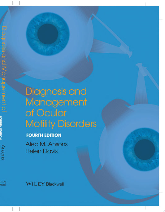 Diagnosis and Management of Ocular Motility Disorders, 4th Edition