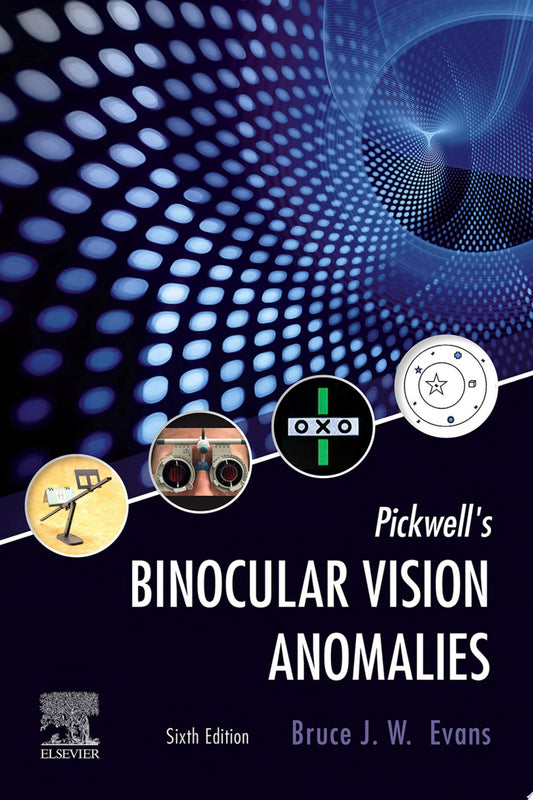 Pickwell’s Binocular Vision Anomalies, 6th edition