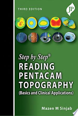 Step By Step Reading Pentacam Topography , 3rd edition